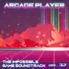Arcade Player - The Impossible Game Soundtrack, Vol. 32